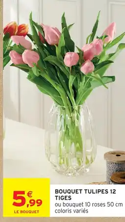 Intermarché Hyper Bouquet tulipes 12 tiges offre