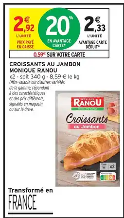 Intermarché Hyper Monique ranou croissants au jambon offre