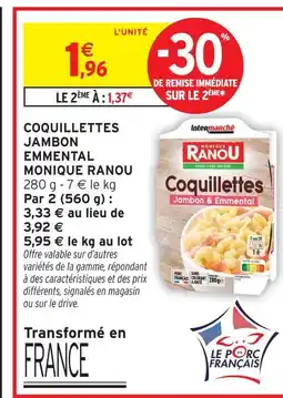 Intermarché Hyper Monique ranou coquillettes jambon emmental offre
