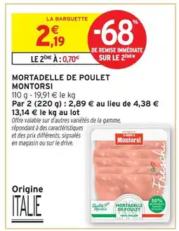 Intermarché Hyper Montorsi mortadelle de poulet offre