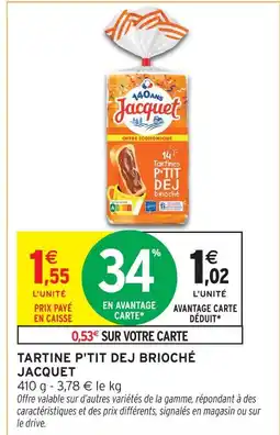 Intermarché Hyper Jacquet tartine p'tit dej brioché offre