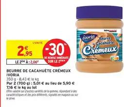 Intermarché Hyper Ivoria beurre de cacahuète crémeux offre