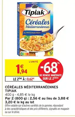 Intermarché Hyper Tipiak céréales méditerranéennes offre