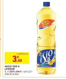 Intermarché Hyper Lesieur huile isio 4 offre