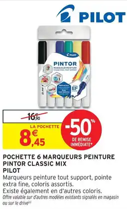 Intermarché Hyper Pilot pochette 6 marqueurs peinture pintor classic mix offre