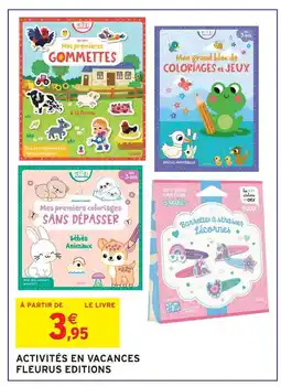 Intermarché Hyper Fleurus éditions activités en vacances offre