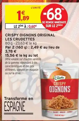 Intermarché Contact Les crudettes crispy oignons original offre