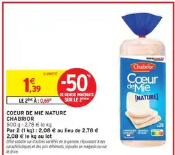 Intermarché Contact Chabrior coeur de mie nature offre