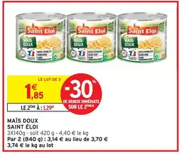 Intermarché Contact Saint éloi maïs doux offre