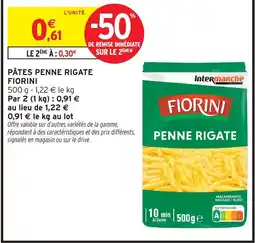 Intermarché Contact Fiorini pâtes penne rigate offre