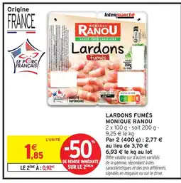 Intermarché Monique ranou lardons fumés offre