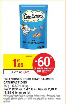 Intermarché Contact Catisfactions friandises pour chat saumon offre