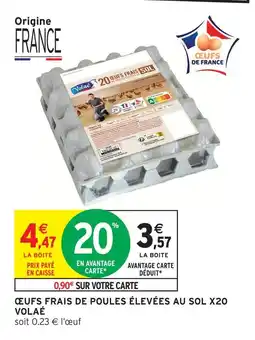 Intermarché Express Volaé œufs frais de poules élevées au sol x20 offre