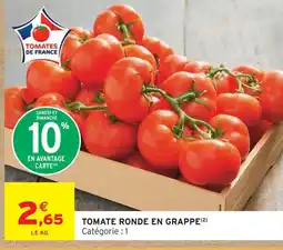 Intermarché Express Tomate ronde en grappe offre