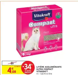 Intermarché Vitakraft litière agglomérante ultra compact offre