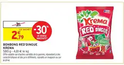 Intermarché Krema bonbons red'dingue offre