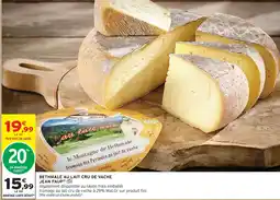 Intermarché Jean faup bethmale au lait cru de vache offre