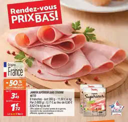 Netto Netto jambon supérieur sans couenne offre