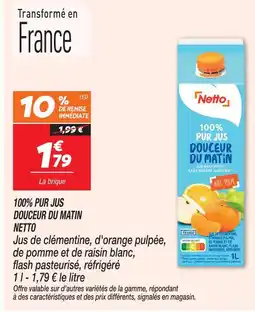 Netto Netto 100% pur jus douceur du matin offre