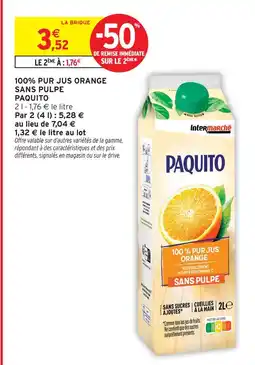 Intermarché Paquito 100% pur jus orange sans pulpe offre