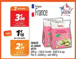 Netto Netto émincés de jambon offre