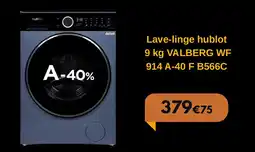 Electro Dépôt Lave-linge hublot 9 kg valberg wf offre