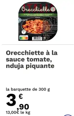 Picard Orecchiette à la sauce tomate, nduja piquante offre