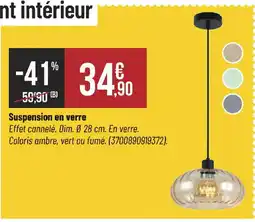 Bricorama Suspension en verre offre