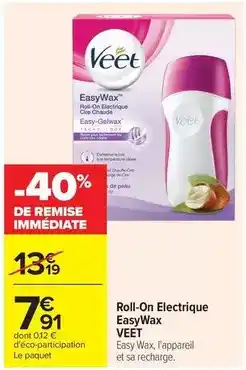 Carrefour Drive Veet - roll-on electrique easywax offre