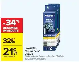Carrefour Drive Oral-b - brossettes promo pack offre