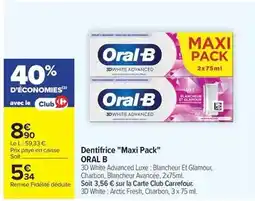 Carrefour Drive Oral-b - dentifrice maxi pack offre