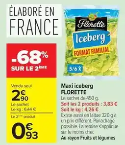Carrefour Florette - maxi iceberg offre