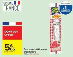Carrefour Cochonou - saucisson le généreux offre