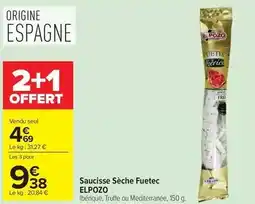 Carrefour Elpozo - saucisse sèche fuetec offre