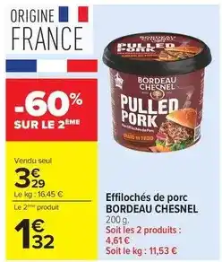 Carrefour Bordeau chesnel - effilochés de porc offre