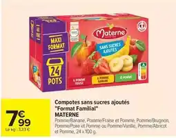 Carrefour Materne - compotes sans sucres ajoutés format familial offre