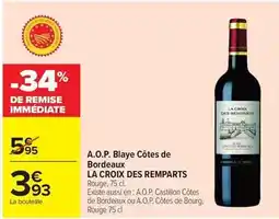 Carrefour La croix - a.o.p. blaye côtes de bordeaux offre