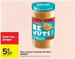 Carrefour Andros - pâte à tartiner cacahuète be nuts offre