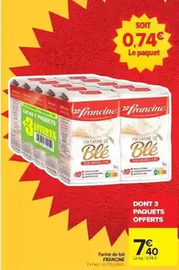 Carrefour Francine - farine de label offre