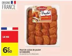 Carrefour Le gaulois - haut de cuisse de poulet offre