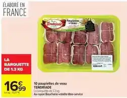 Carrefour Tendriade - 10 paupiettes de veau offre