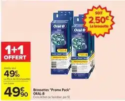 Carrefour Oral-b - brossettes promo pack offre