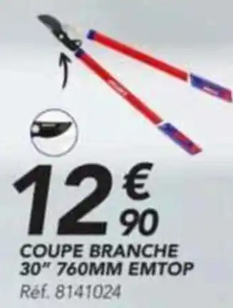 COUPE BRANCHE 30" EMTOP Réf. 8141024