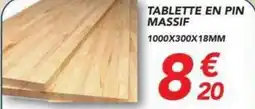 Les Briconautes TABLETTE EN PIN MASSIF offre