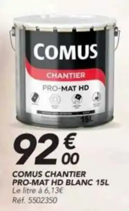 Les Briconautes COMUS CHANTIER PRO MAT HD BLANC offre