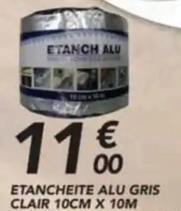 Les Briconautes ETANCHEITE ALU GRIS CLAIR offre