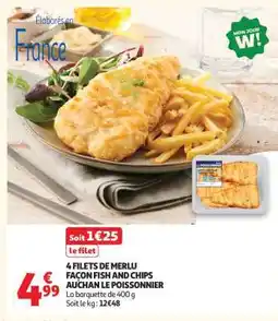 Auchan 4 FILETS DE MERLU FAÇON FISH AND CHIPS AUCHAN LE POISSONNIER offre