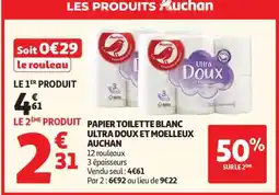 Auchan PAPIER TOILETTE BLANC ULTRA DOUX ET MOELLEUX AUCHAN offre