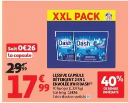 Auchan LESSIVE CAPSULE DÉTERGENT 2 EN 1 ENVOLÉE D'AIR DASH offre