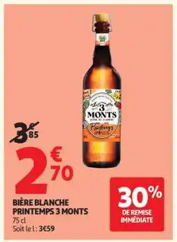 Auchan BIÈRE BLANCHE PRINTEMPS 3 MONTS offre